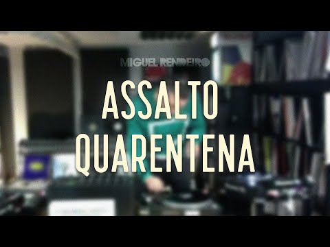 Miguel Rendeiro LIVE |  ASSALTO QUARENTENA