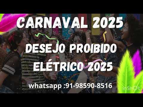 BANDA DESEJO PROIBIDO ELÉTRICO CARNAVAL 2025 Produção Max Murilo e Dj Marcelo Ferreira