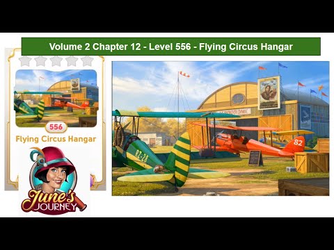 June's Journey - Vol 2 - Chapter 12 - Level 556 - Flying Circus Hangar (Complete Gameplay, in order)