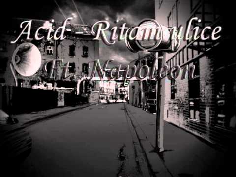 Acid - Ritam Ulice (Feat. Napoleon)