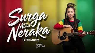 Download lagu Surga atau Neraka | Tropical Chill Version | Cover reggae santai bernuansa hangat dan menenangkan. mp3