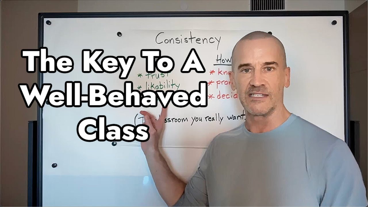 How To Be Consistent With Classroom Management