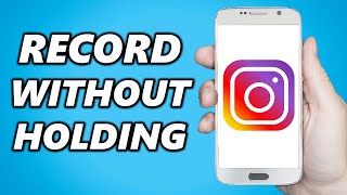 How to Record Instagram Story Without Holding!