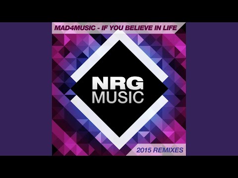 If You Believe In Life (Bad Behaviour 2010 Mix)