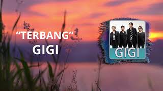 Download lagu GIGI  'Terbang' - Video Lyric mp3