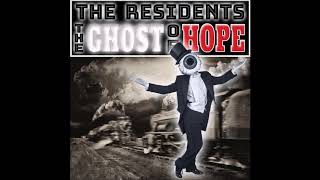 The Residents - The Ghost Of Hope [Full album]