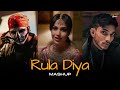 Rula Diya Mashup Talha Anjum X Talwiinder Ft Simran Kaur Dil Ki Har Dewar Par AWAID AWAIS