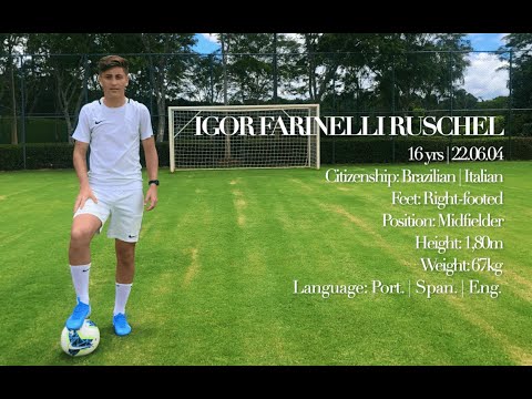 IGOR FARINELLI RUSCHEL | 2004 | DEF. MIDFIELDER | VOLANTE | BRA - ITA