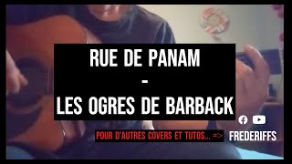 FREDERIFFS - Rue de Panam (Les Ogres de Barback) (tuto, cover guitare, accords, paroles)