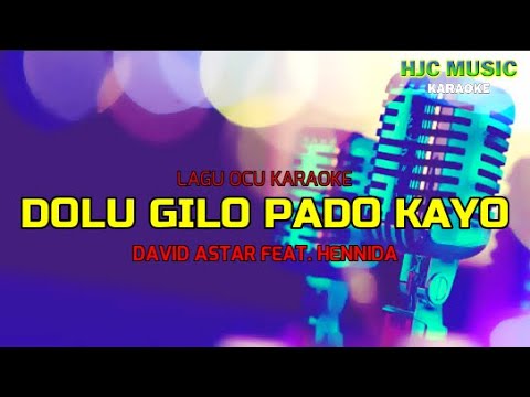 Dulu Gilo Pado Kayo - Lagu Ocu Karaoke