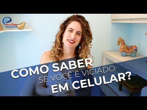 Descubra se você está viciado em celular e internet. Psiquiatra explica