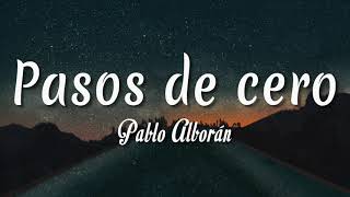 Pasos de cero - Pablo Alborán ( Letra + vietsub )