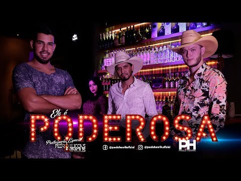 Paulo Henrik - Ela é Poderosa (Clipe Oficial) ft. Pedro Luccas & Vinicius