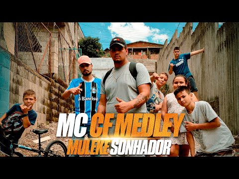 Mc Cf - Medley Muleke Sonhador (Prod. DJ Mika)