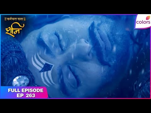 Shani | Full Episode Ep. 263 | Is Shani dead? | Colors TV