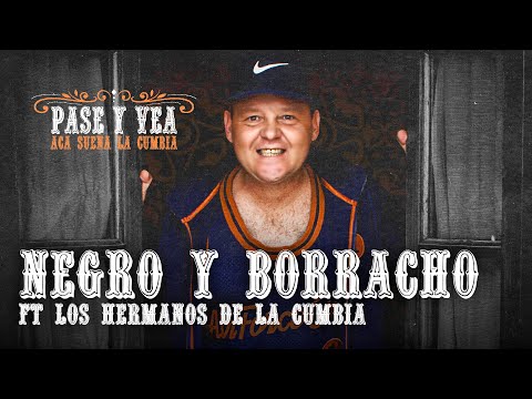 El Pepo x Los Hermanos de la Cumbia - Negro y Borracho | Pase y Vea, Acá Suena la Cumbia - LADO A