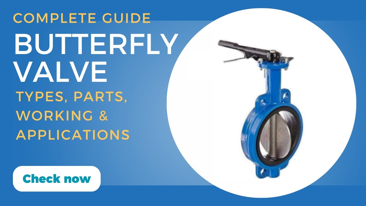 What Makes Butterfly Valves So IMPORTANT in Piping Engineering?