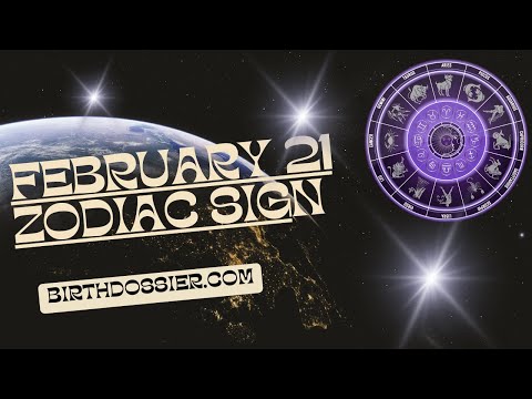 February 21 Zodiac Sign: Understanding Personality Traits and Compatibility