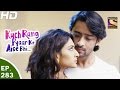 Kuch Rang Pyar Ke Aise Bhi कुछ रंग प्यार के ऐसे भी Ep 283 30th M