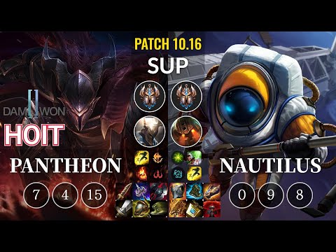 DWG Hoit Pantheon vs Nautilus Sup - KR Patch 10.16