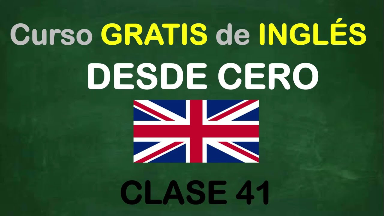 CLASE 41: CURSO DE INGLÉS GRATIS / SOY MIGUEL IDIOMAS