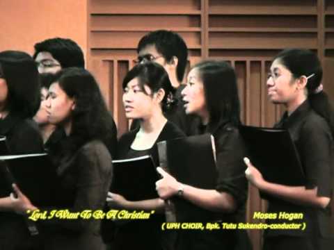 UPH Choir - Lord I Want To Be A Christian - Melissa Christina Senior Recital