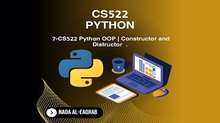 Download the video "7- CS522 Python OOP | Constructor and Distractor."