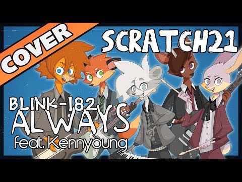 Scratch21 - Always (feat. Kennyoung) [Blink-182 Cover]