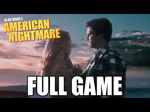 ALAN WAKE'S AMERICAN NIGHTMARE Gameplay Walkthrough FULL GAME (HD) - No Commentary