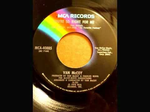 VAN McCOY  YOU'RE SO RIGHT ME