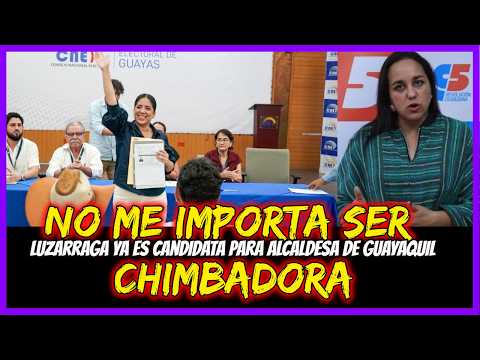 No me importa ser chimbadora. Luzarraga ya es candidata para alcaldesa de Guayaquil