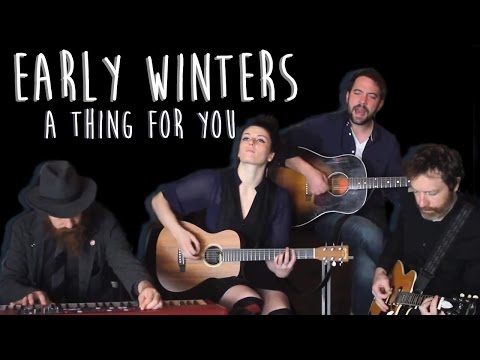 Early Winters "A Thing For You" | Play Too Much