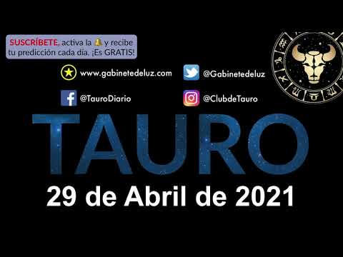 Horóscopo Diario - Tauro - 29 de Abril de 2021.
