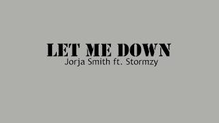 Jorja Smith - let me down feat. Stormzy lyrics