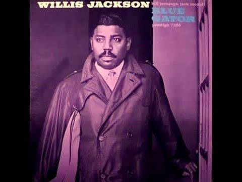 Willis Jackson Quintet - She's Funny That Way