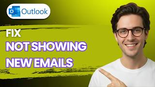 How to Fix Outlook Not Showing New Emails [2026 Full Guide]