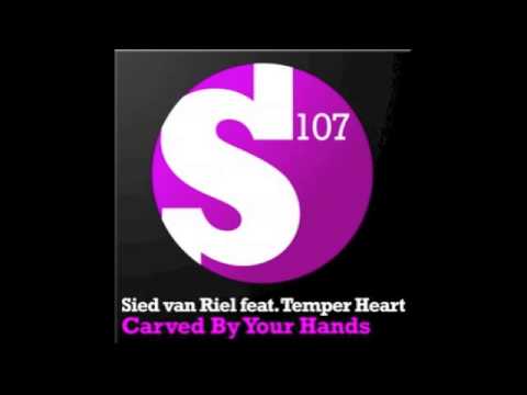 Sied Van Riel ft Temper Heart - Carved By Your Hands - Janne Laine Remix