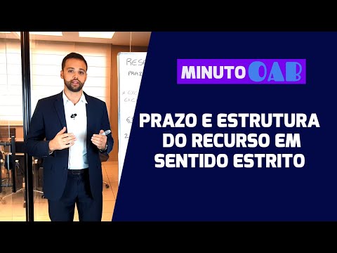 PRAZO E ESTRUTURA DO RECURSO EM SENTIDO ESTRITO