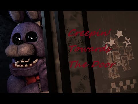 [SFM FNaF] "Creepin' Towards The Door" (Song by Fandroid)