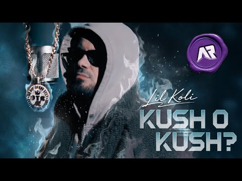 Lil Koli - KUSH O KUSH? (Official Video)
