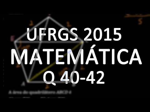 Correção UFRGS 2015 Matemática questões 40, 41 e 42