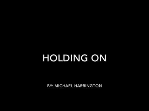 Holding On - Michael Harrington