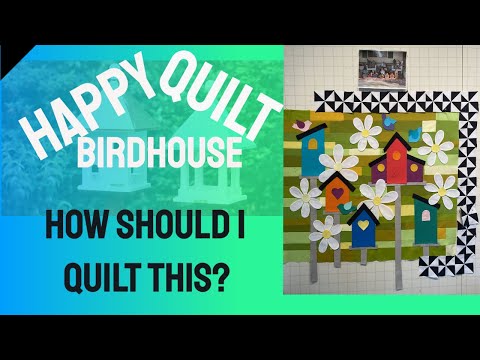 Alex Anderson LIVE- Birdhouse Quilt - How Should I Quilt This?