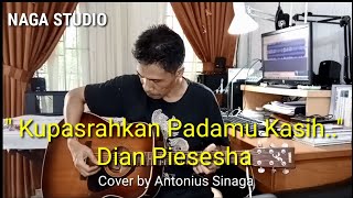 Download lagu ' Kupasrahkan Padamu' - Dian Piesesha mp3