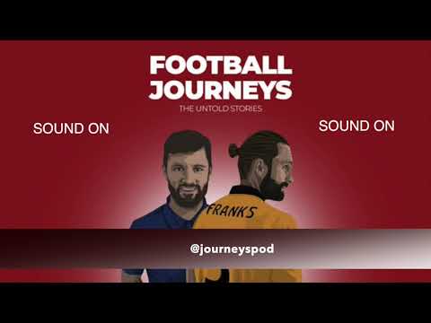 Football Journeys Podcast - Series One Trailer