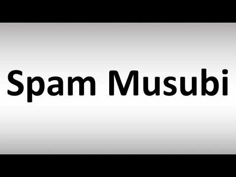 How to Pronounce Spam Musubi