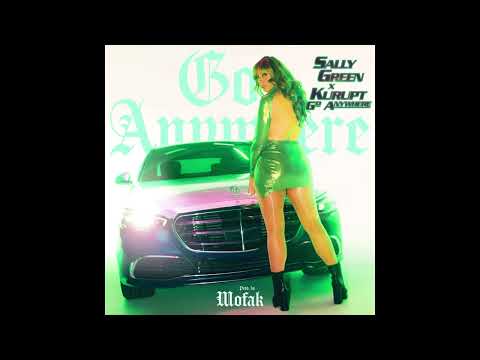 Go Anywhere - Sally Green, Kurupt [Official Audio]