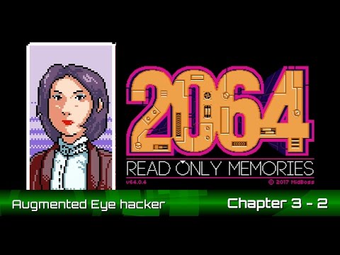 Read Only Memories - Augmented Eye hacker (chap.3)