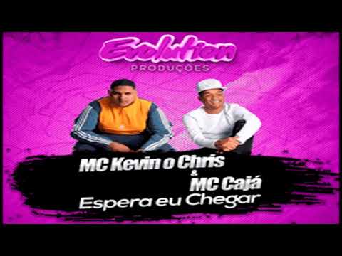 MC KEVIN E CAJÁ E DIEGO EVOLUTION   ESPERA EU CHEGAR