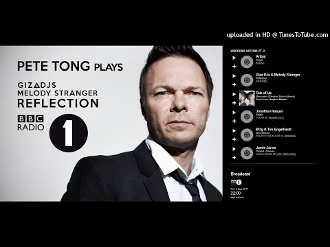 Pete Tong plays gizA djs, Melody Stranger - Reflection (BBC Radio 1 - 2017-09-15) SNIPPET